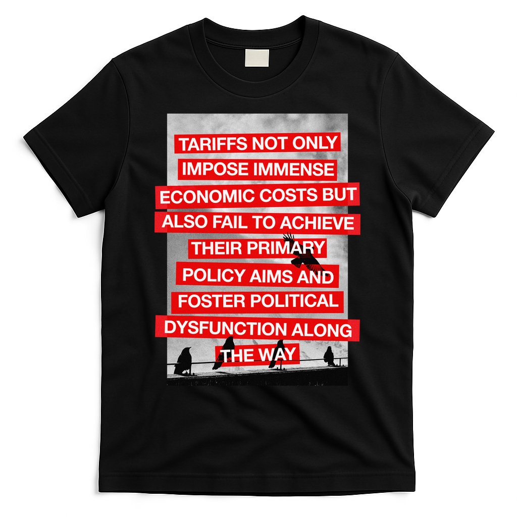 Tariffs Foster Political Dysfunction Trump T-Shirt Hoodie, Sweatshirt | CoreVibeTees.com