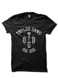 Taylor Gang Or Die T-Shirt Style004 Hoodie, Sweatshirt | CoreVibeTees.com