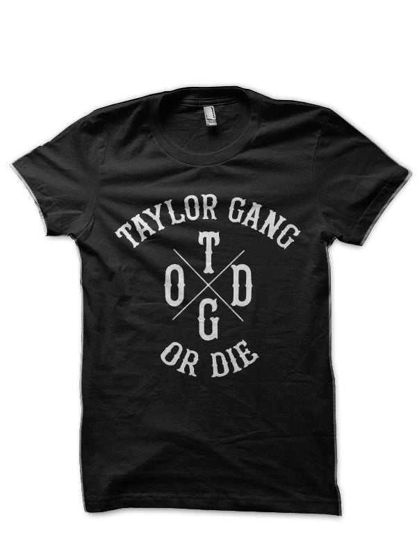 Taylor Gang Or Die T-Shirt Style004 Hoodie, Sweatshirt | CoreVibeTees.com