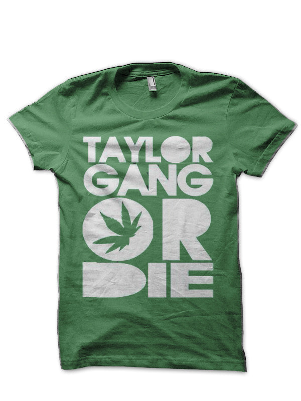 Taylor Gang Or Die T-Shirt Style001 Hoodie, Sweatshirt | CoreVibeTees.com