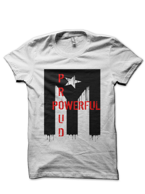 Proud N Powerful White Half Sleeve T-Shirt Hoodie, Sweatshirt | CoreVibeTees.com