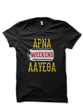 Apna Weekend Aayega Bollywood Half Sleeve T-Shirt Hoodie, Sweatshirt | CoreVibeTees.com