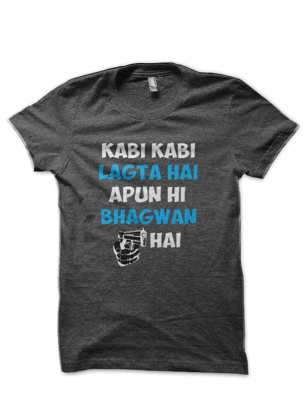 Kabhi Kabhi Lagta Hai Apun Hi Bhagwan Hai Bollywood Half Sleeve T-Shirt Hoodie, Sweatshirt | CoreVibeTees.com