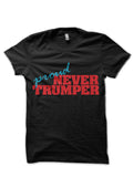 Proud Never Trumper Half Sleeve T-Shirt Hoodie, Sweatshirt | CoreVibeTees.com
