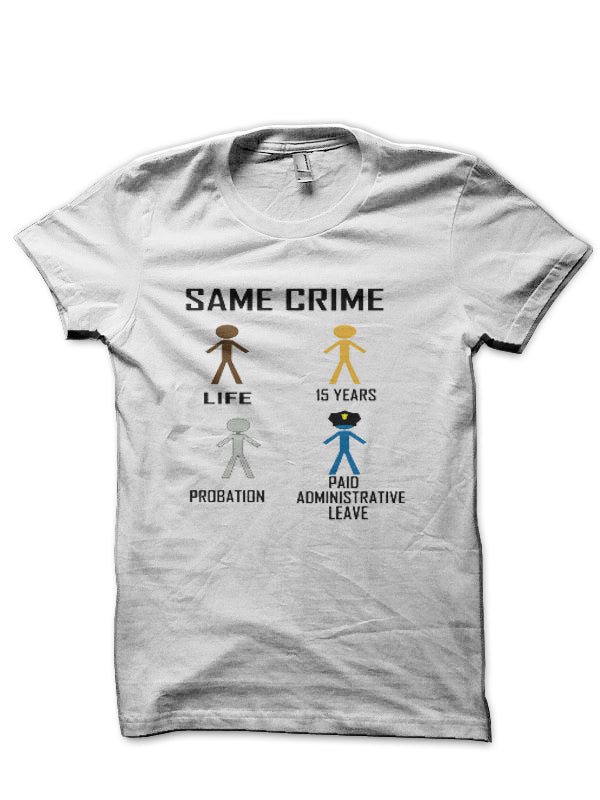 Same Crime White Half Sleeve T-Shirt Hoodie, Sweatshirt | CoreVibeTees.com