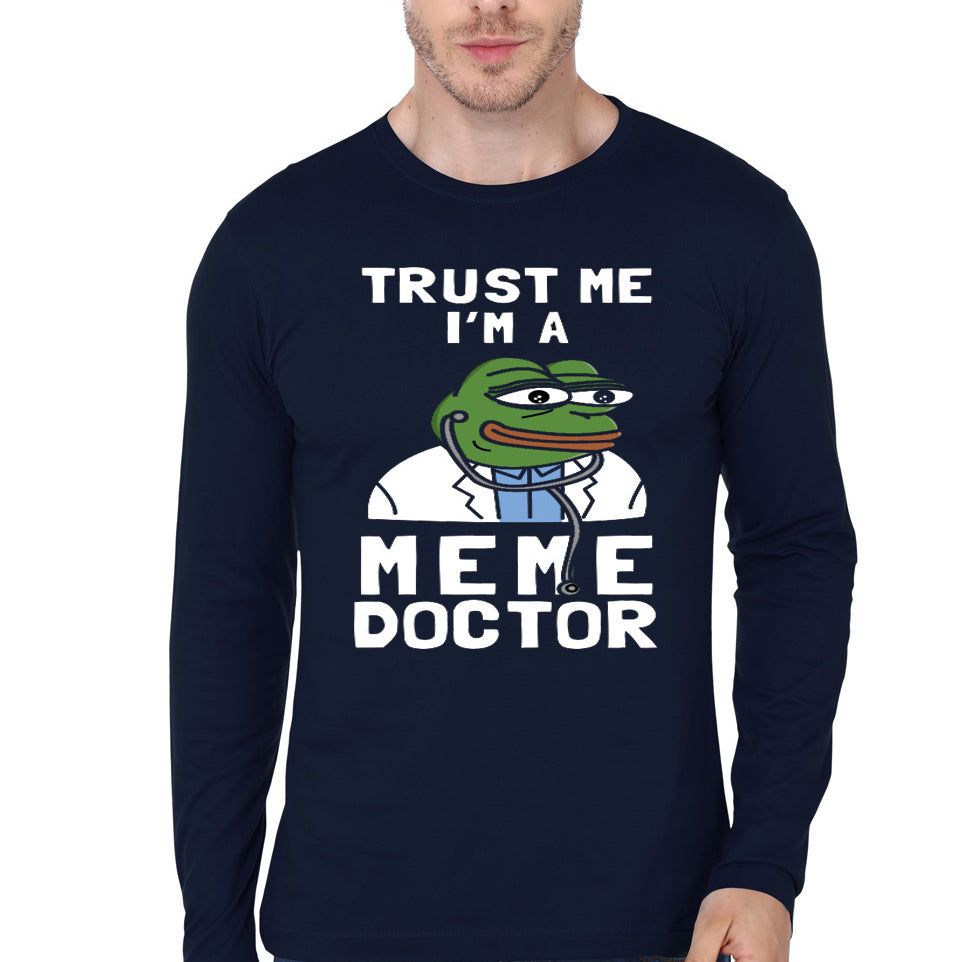 Trust Me Iâ€™m A Meme Doctor T-Shirt Manches Longues Full Sleeve T-Shirt Hoodie, Sweatshirt | CoreVibeTees.com