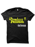 Dumbass Red Forman T-Shirt Hoodie, Sweatshirt | CoreVibeTees.com
