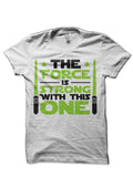 The Force Is Strong Half Sleeve T-Shirt Style002 Hoodie, Sweatshirt | CoreVibeTees.com