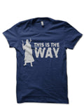 This is the Way â€“ Tribute Navy Blue T-Shirt Hoodie, Sweatshirt | CoreVibeTees.com