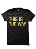 This is the Way Black T-Shirt Style001 Hoodie, Sweatshirt | CoreVibeTees.com