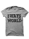 The Ways Of The World T-Shirt Hoodie, Sweatshirt | CoreVibeTees.com