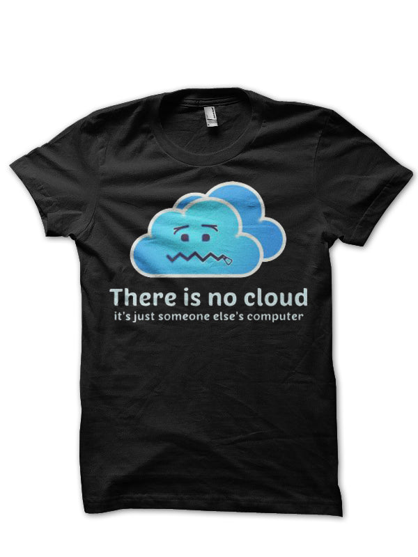 There Is No Cloud Black Half Sleeve T-Shirt Hoodie, Sweatshirt | CoreVibeTees.com