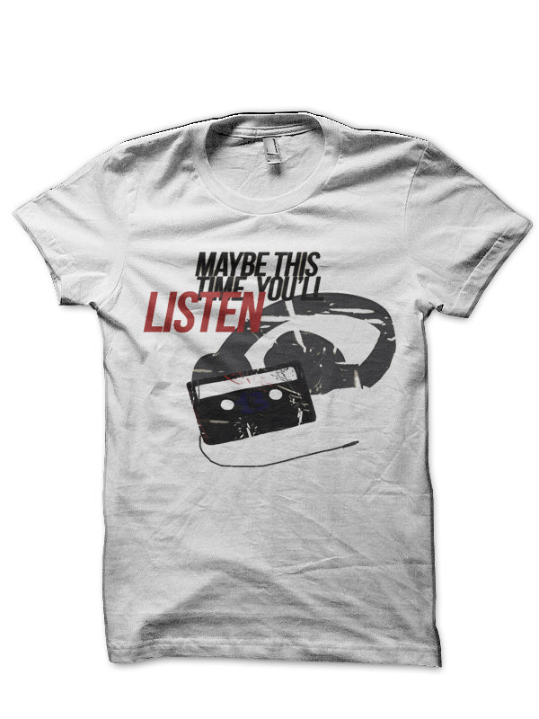Listen To Me White T-Shirt Hoodie, Sweatshirt | CoreVibeTees.com