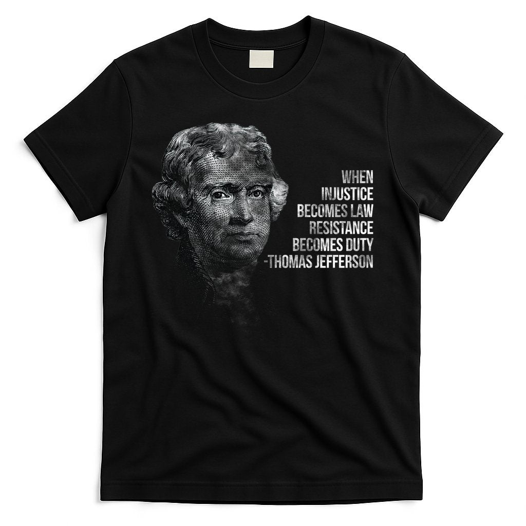 Thomas Jefferson Quote T-Shirt Hoodie, Sweatshirt | CoreVibeTees.com