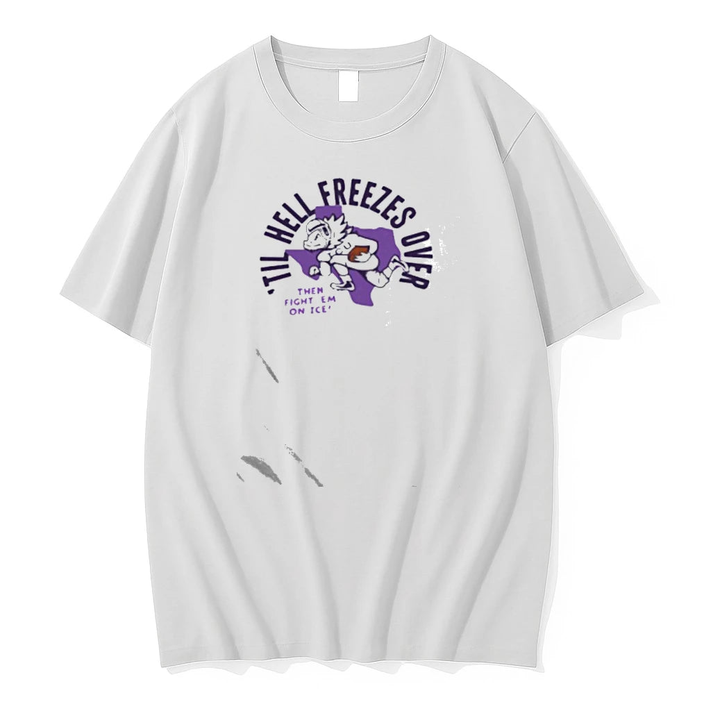 Til Hell Freezes Over Then Fight Em On Ice Tcu Tshirts Sweater