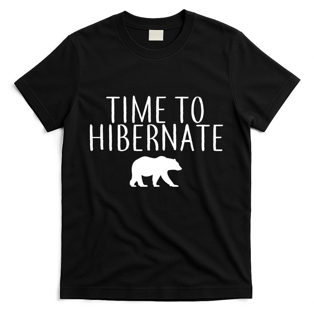 Time To Hibernate T-Shirt Hoodie, Sweatshirt | CoreVibeTees.com