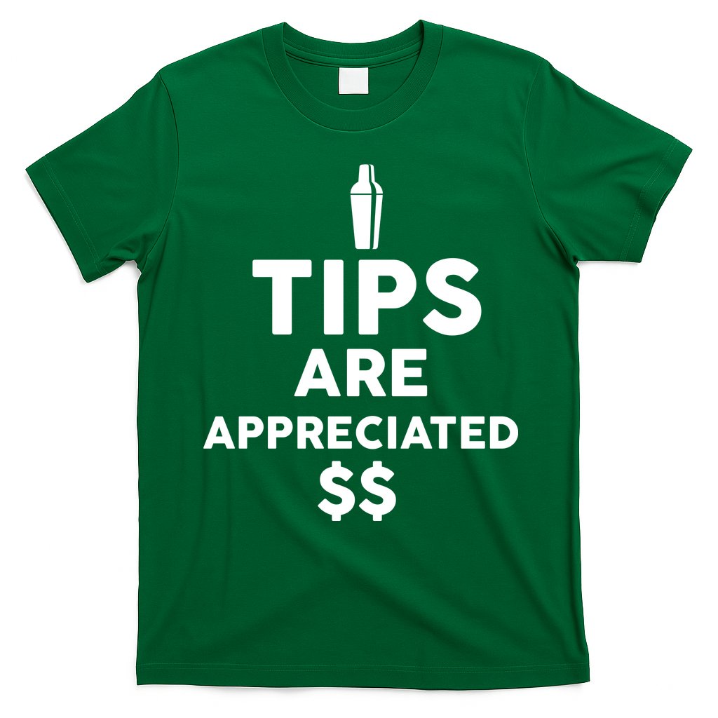 Tips Are Appreciated T-Shirt Hoodie, Sweatshirt | CoreVibeTees.com