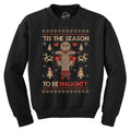 Tis The Season To Be Naughty Crew Neck Sweatshirt T-Shirts, Hoodie | CoreVibeTees.com (Image 1)