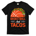 Taco Lover Gifts Basketball And Tacos Tuesday Funny Mexican T-Shirt Hoodie, Sweatshirt | CoreVibeTees.com