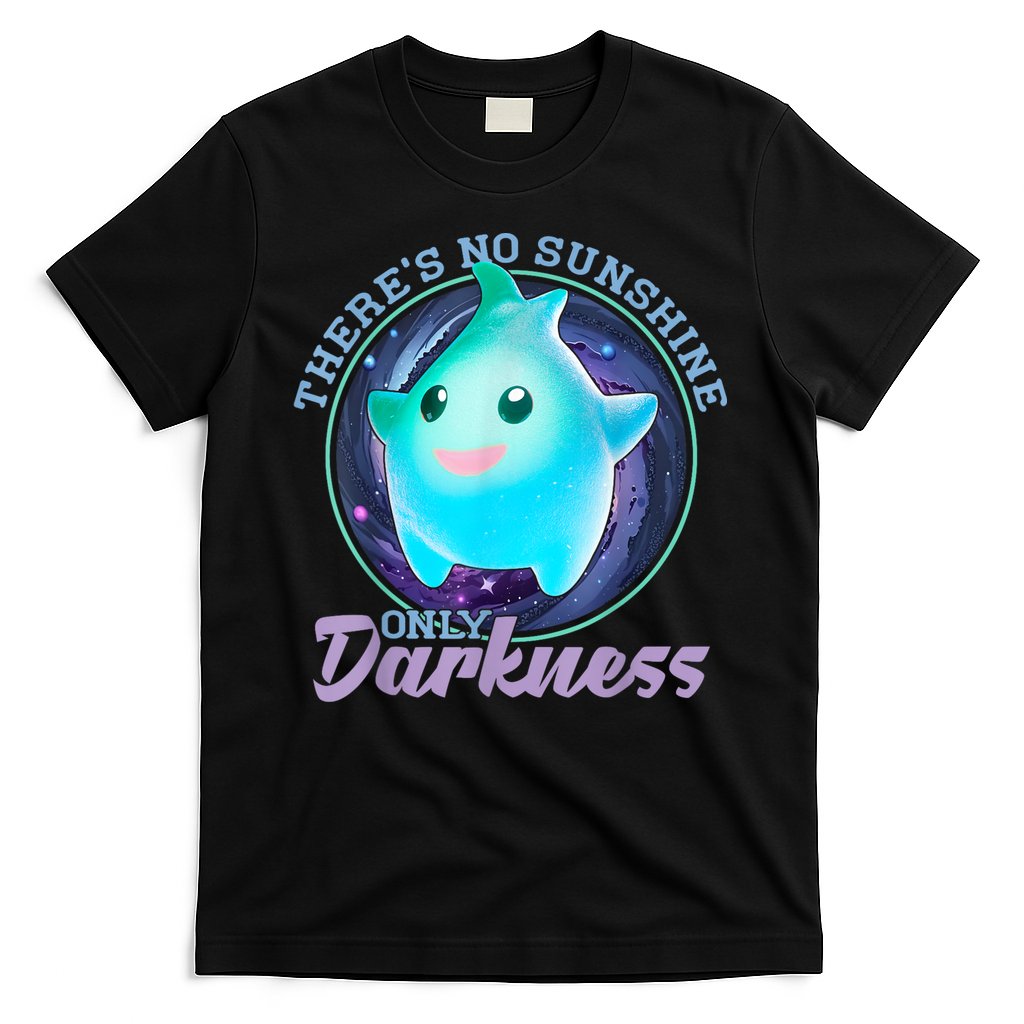 Theres No Sunshine Only Darkness Shiny T-Shirt Hoodie, Sweatshirt | CoreVibeTees.com