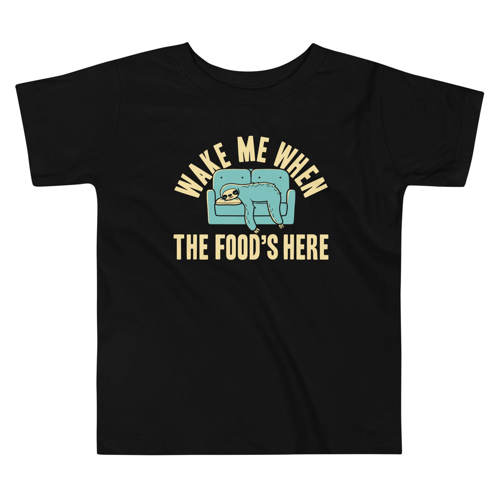 Wake Me When The Food's Here Kid's Toddler Tee Hoodie, Sweatshirt | CoreVibeTees.com