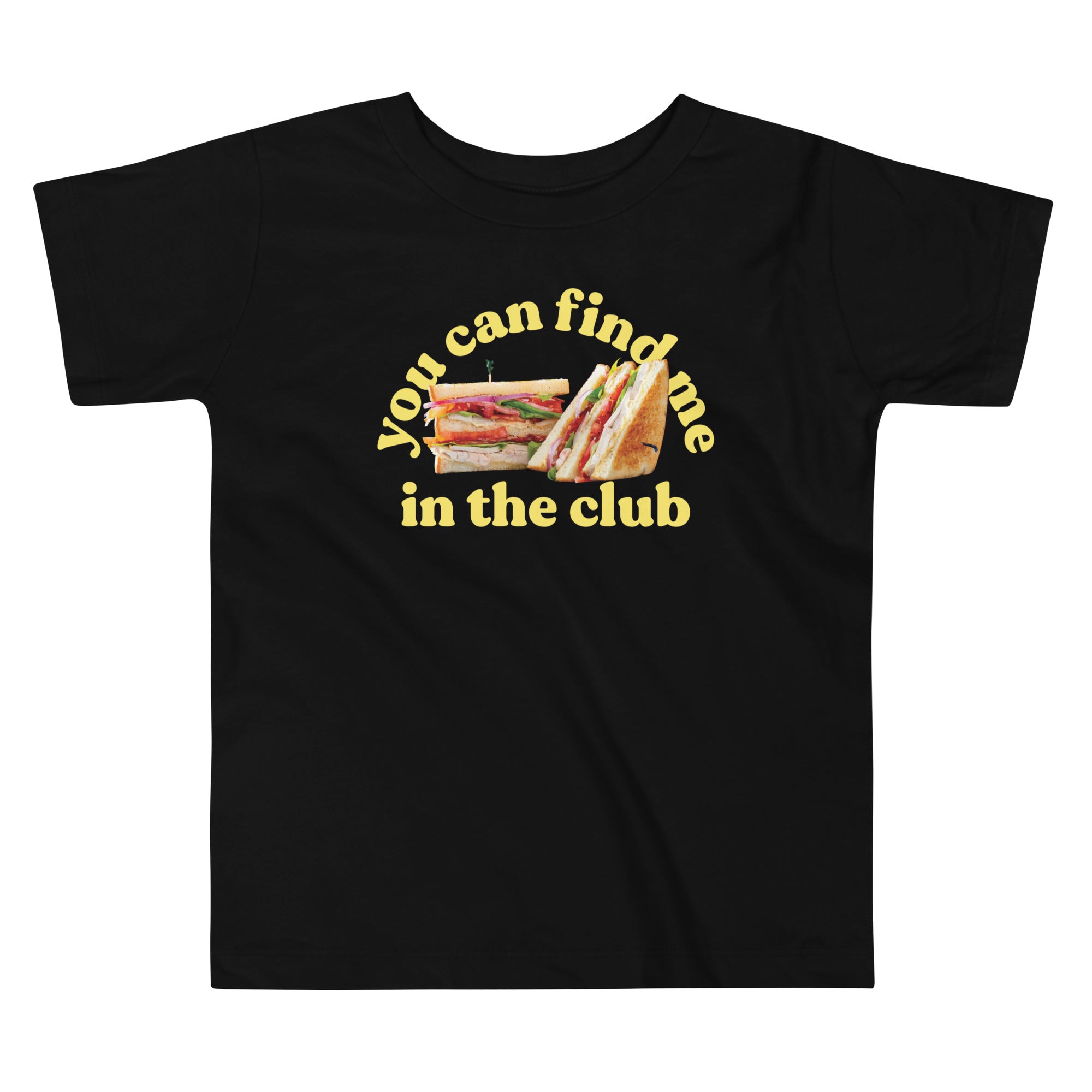 You Can Find Me In The Club Kid's Toddler Tee Hoodie, Sweatshirt | CoreVibeTees.com (Image 2)