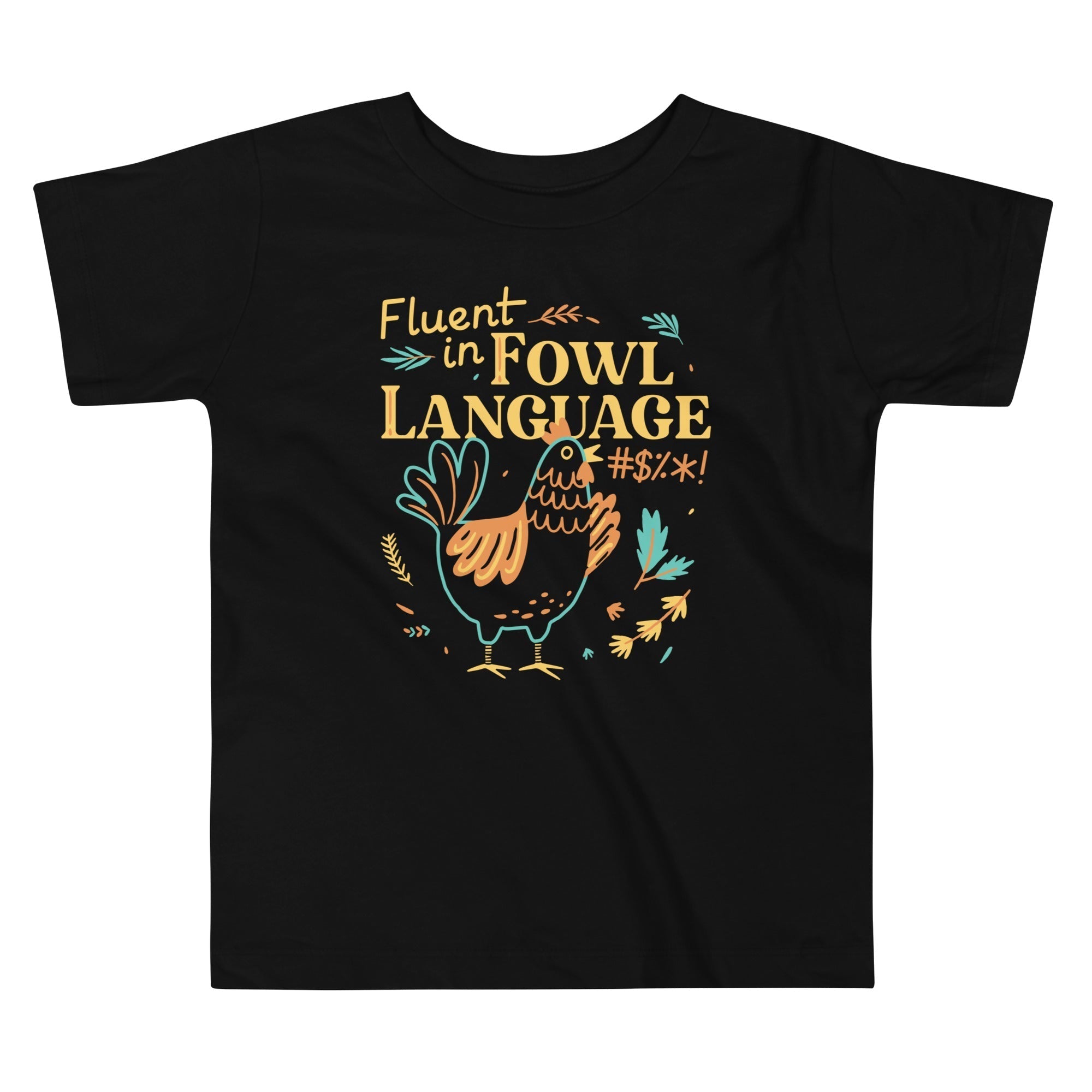 Fluent In Fowl Language Kid's Toddler Tee Hoodie, Sweatshirt | CoreVibeTees.com