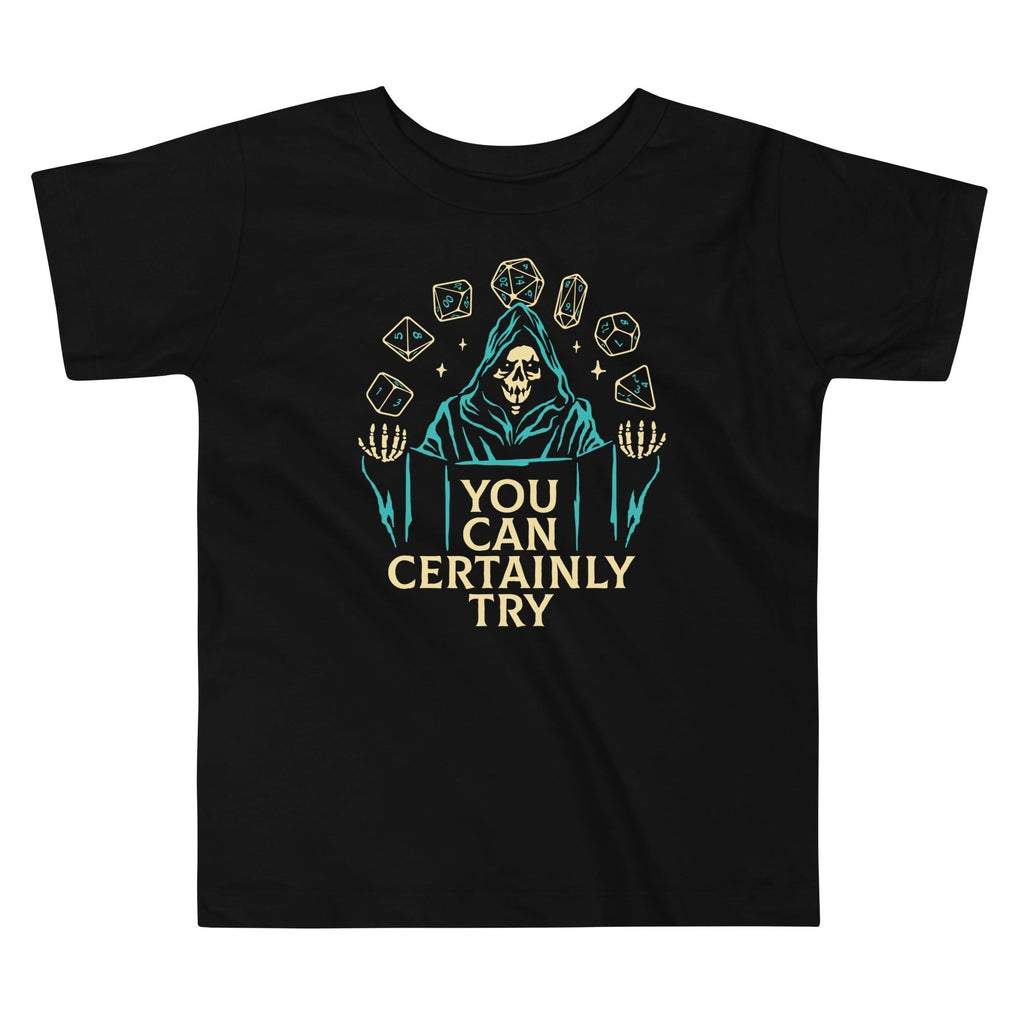 You Can Certainly Try Kid's Toddler Tee Hoodie, Sweatshirt | CoreVibeTees.com