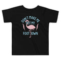 Don't Make Me Put My Foot Down Kid's Toddler Tee Hoodie, Sweatshirt | CoreVibeTees.com