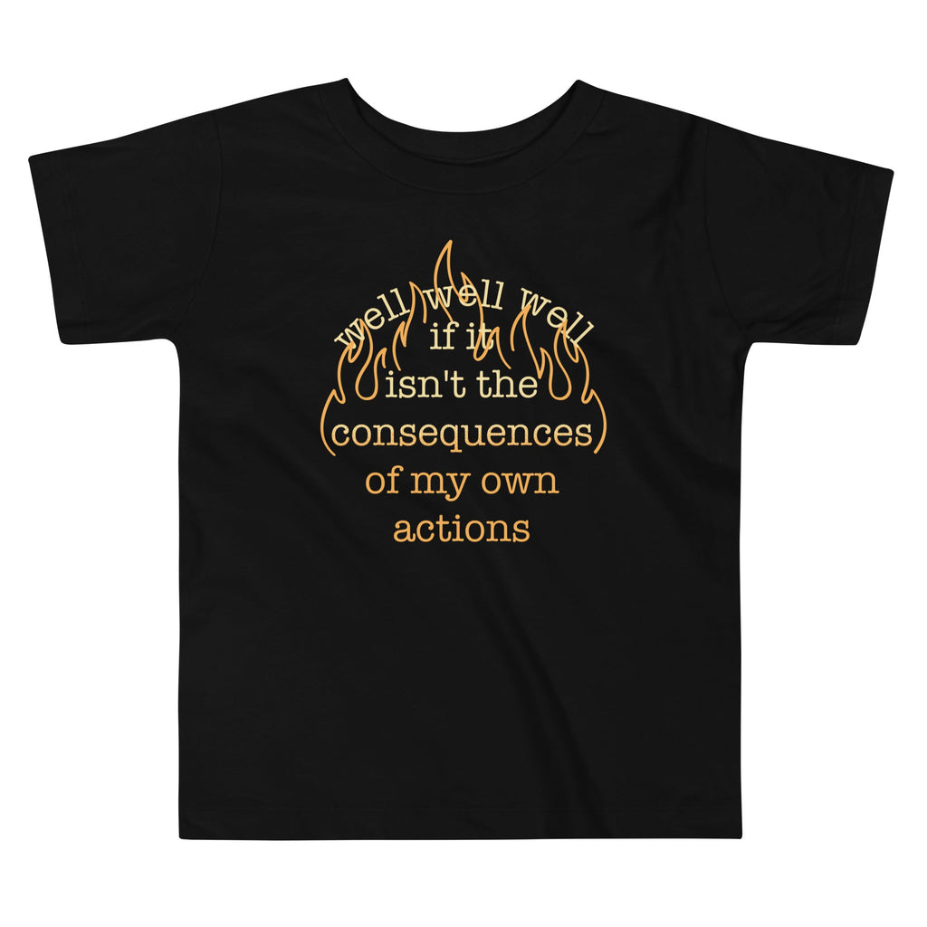 The Consequences Of My Own Actions Kid's Toddler Tee Hoodie, Sweatshirt | CoreVibeTees.com