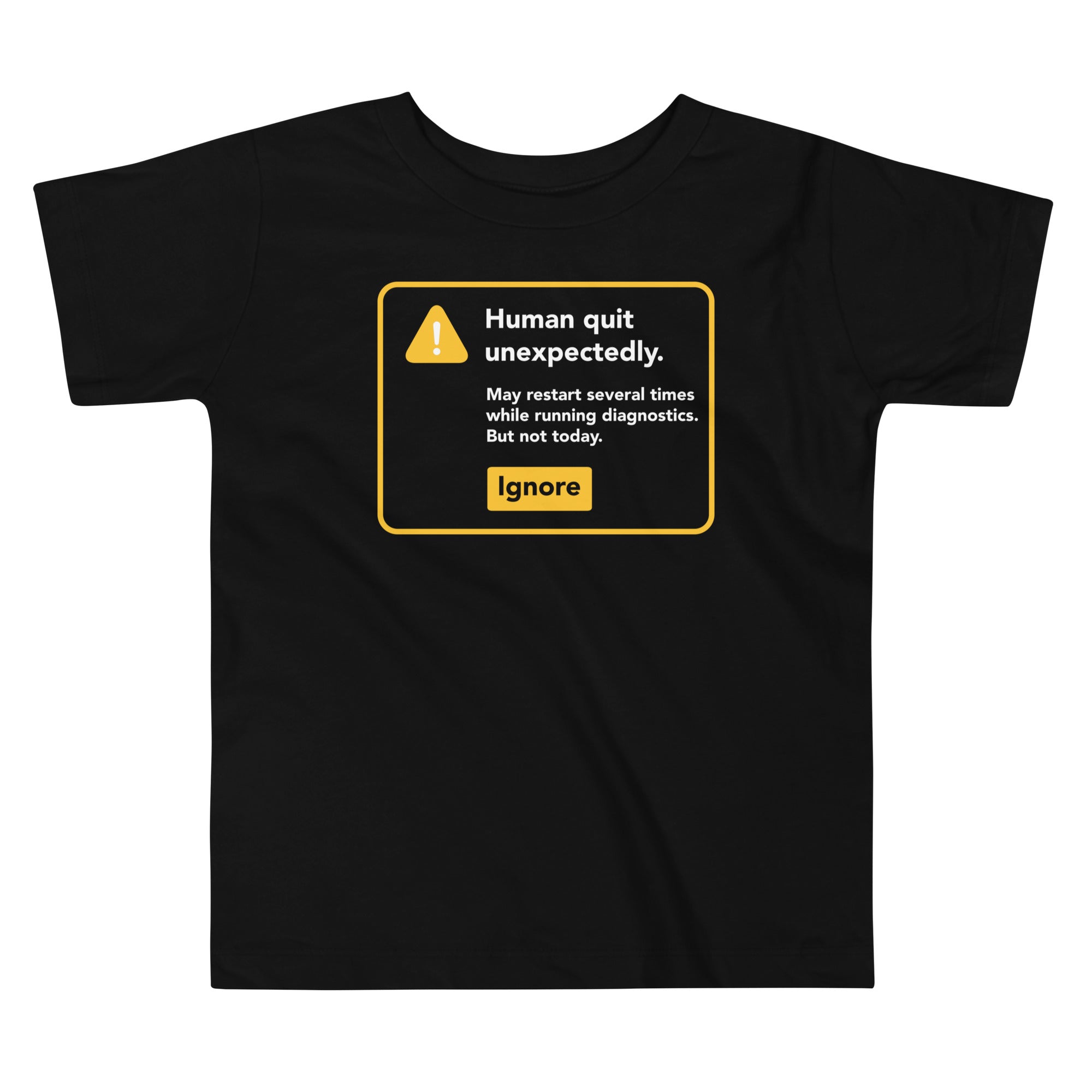 Human Quit Unexpectedly Kid's Toddler Tee Hoodie, Sweatshirt | CoreVibeTees.com (Image 3)