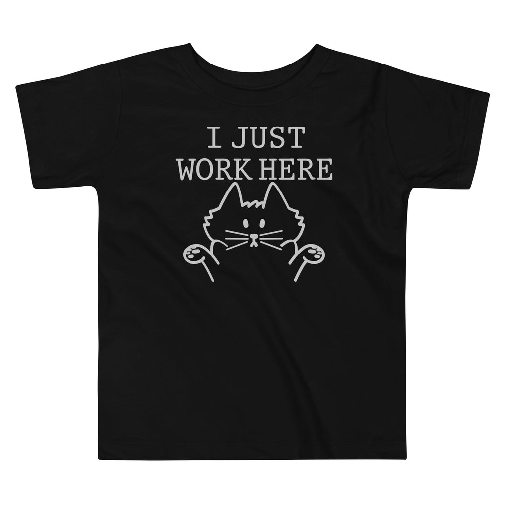 I Just Work Here Kid's Toddler Tee Hoodie, Sweatshirt | CoreVibeTees.com