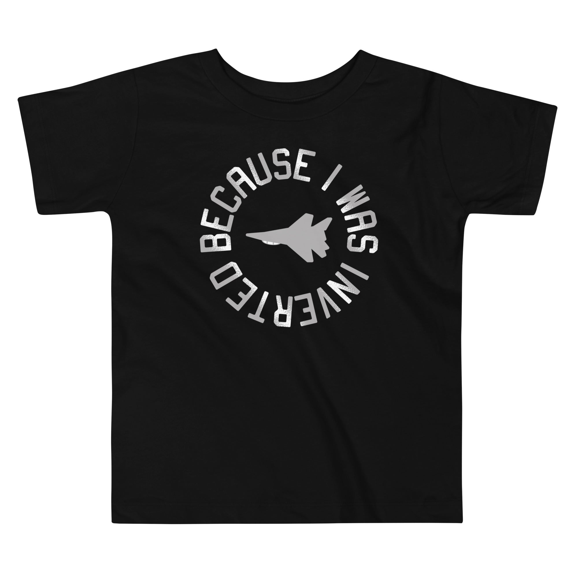 Because I Was Inverted Kid's Toddler Tee Hoodie, Sweatshirt | CoreVibeTees.com