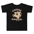 Coffee Is Magical Kid's Toddler Tee Hoodie, Sweatshirt | CoreVibeTees.com