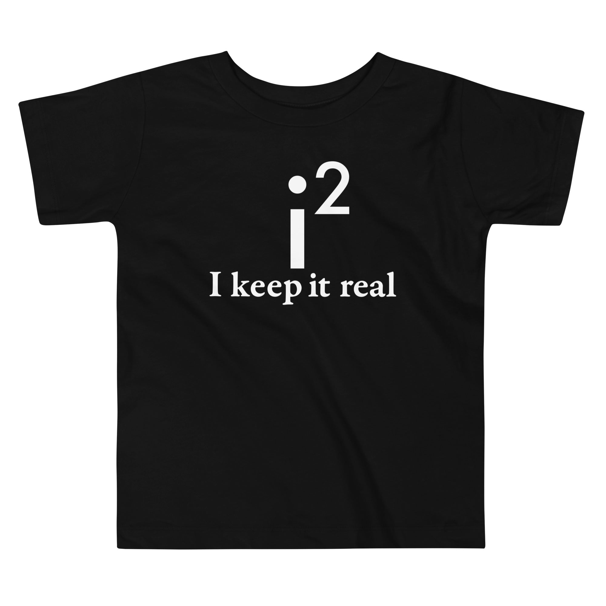 I Keep It Real Kid's Toddler Tee Hoodie, Sweatshirt | CoreVibeTees.com