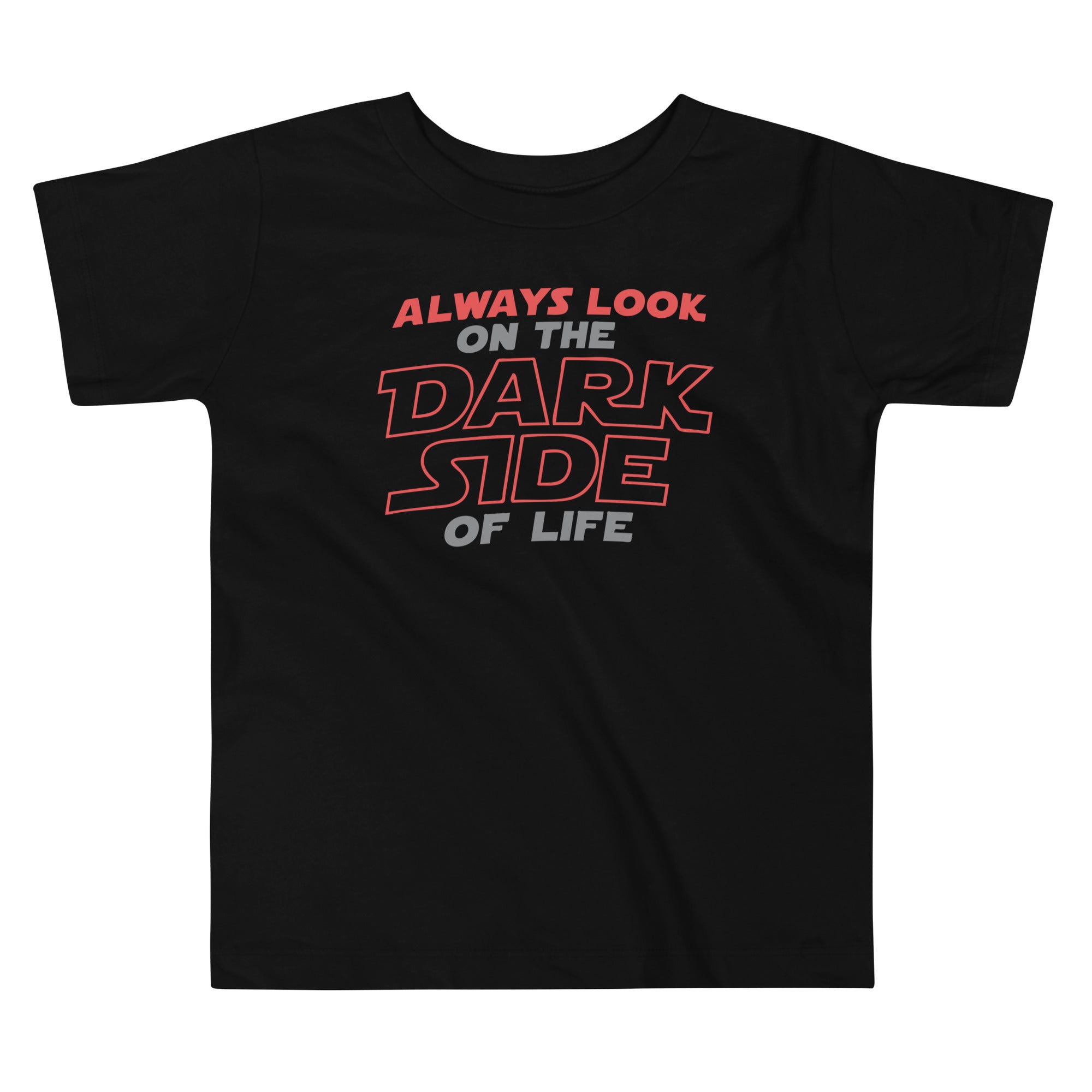 Always Look On The Dark Side Of Life Kid's Toddler Tee Hoodie, Sweatshirt | CoreVibeTees.com