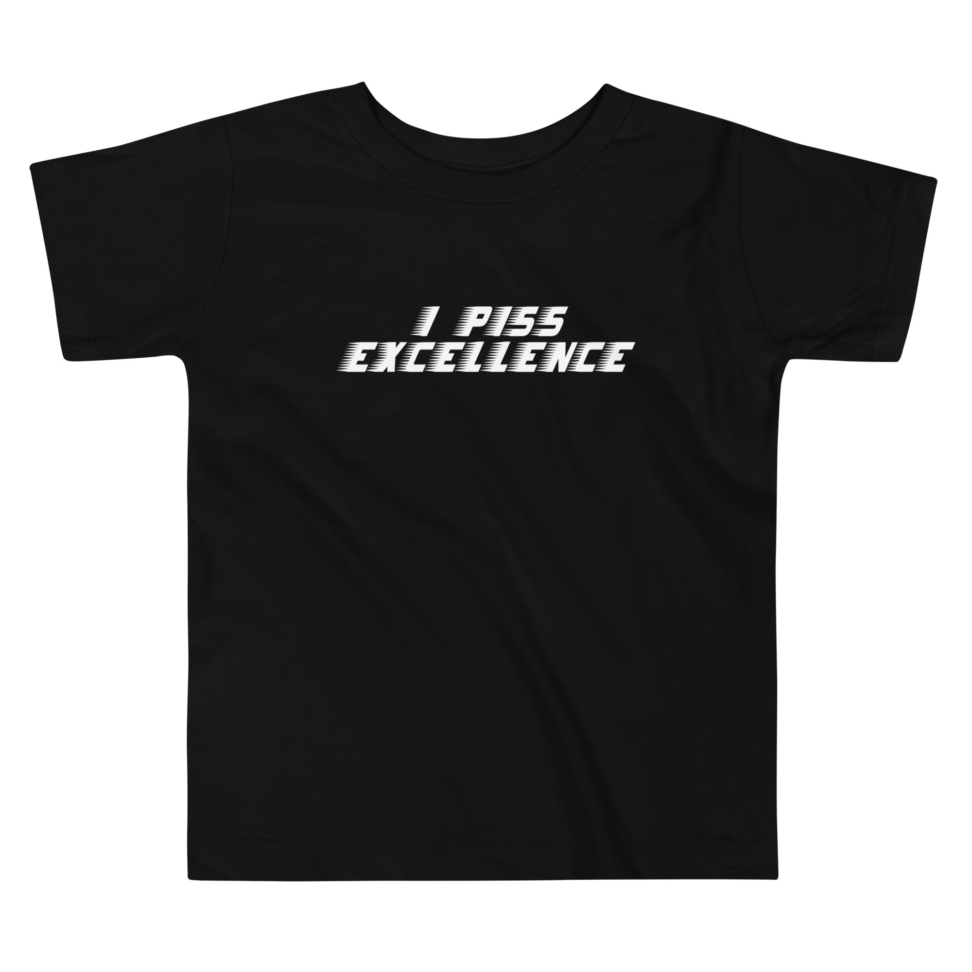I Piss Excellence Kid's Toddler Tee Hoodie, Sweatshirt | CoreVibeTees.com