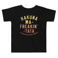 Hakuna Ma-Freakin-Tata Kid's Toddler Tee Hoodie, Sweatshirt | CoreVibeTees.com