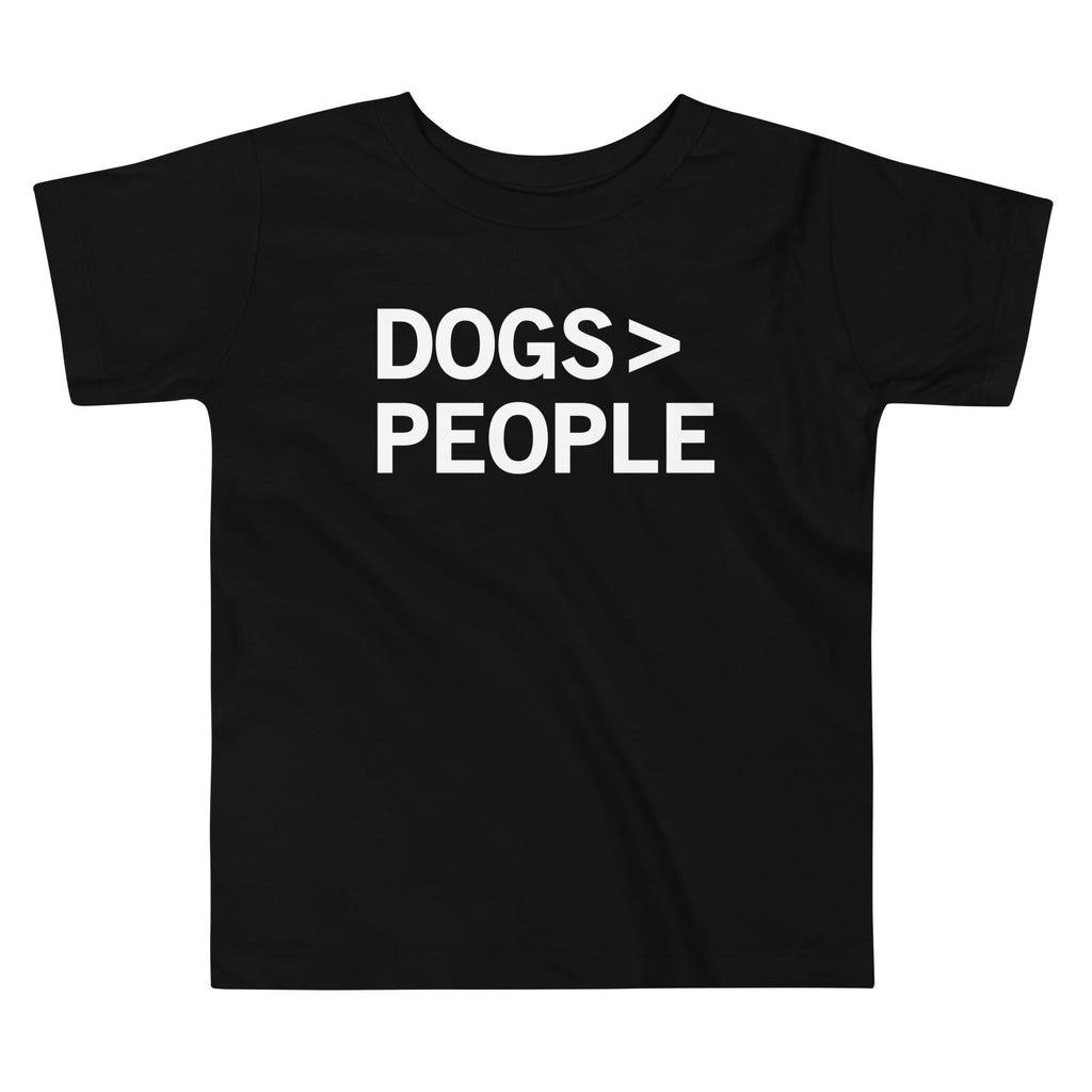 Dogs>People Kid's Toddler Tee Hoodie, Sweatshirt | CoreVibeTees.com (Image 1)