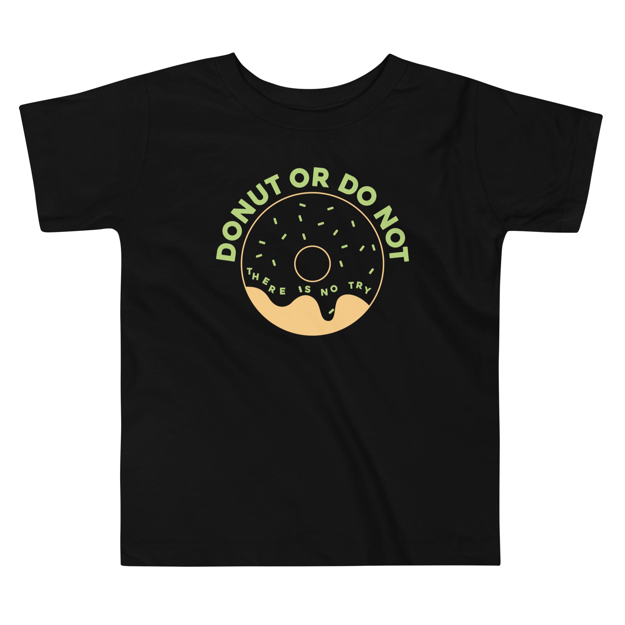 Donut Or Do Not Kid's Toddler Tee Hoodie, Sweatshirt | CoreVibeTees.com