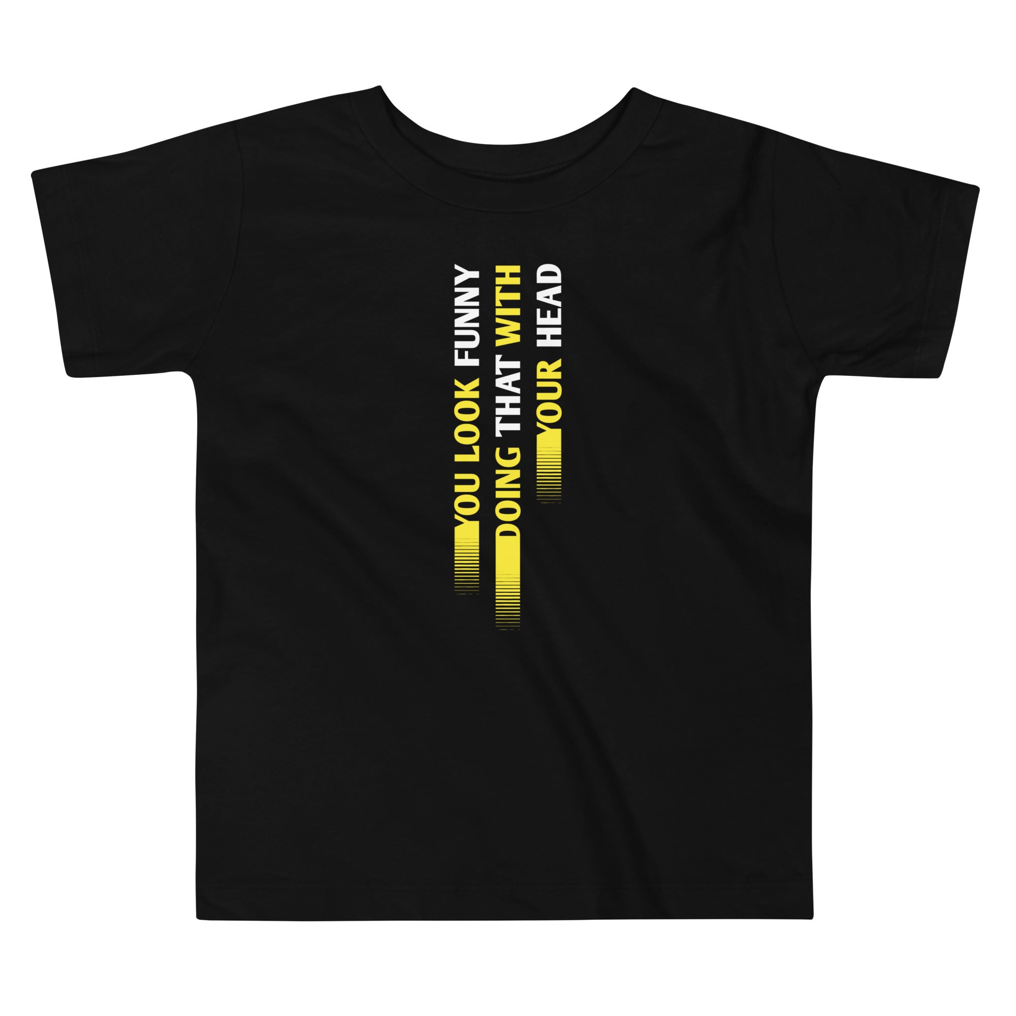 You Look Funny Doing That Kid's Toddler Tee Hoodie, Sweatshirt | CoreVibeTees.com (Image 1)