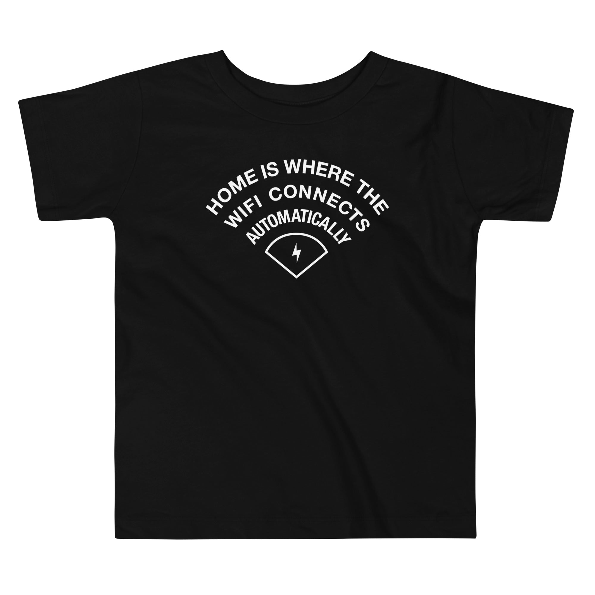 Home Is Where The WiFI Connects Automatically Kid's Toddler Tee Hoodie, Sweatshirt | CoreVibeTees.com (Image 1)