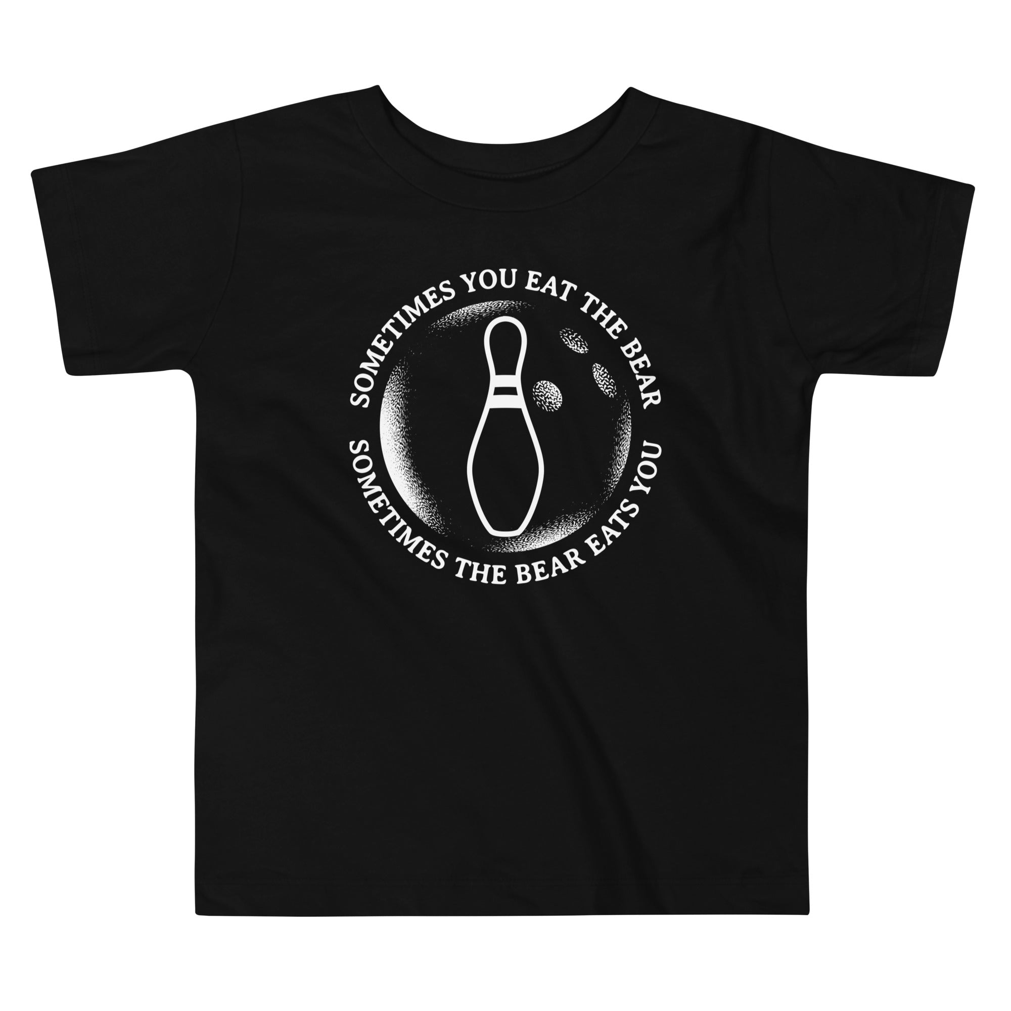 Sometimes You Eat The Bear Kid's Toddler Tee Hoodie, Sweatshirt | CoreVibeTees.com