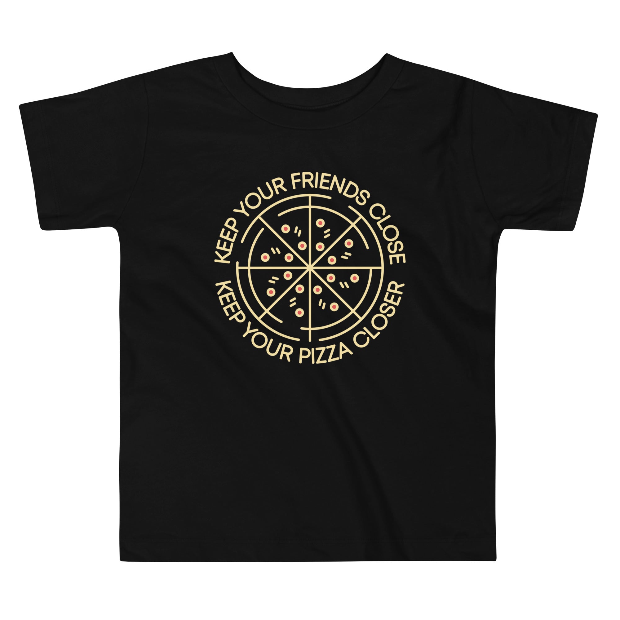 Keep Your Pizza Closer Kid's Toddler Tee Hoodie, Sweatshirt | CoreVibeTees.com