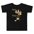 Nest N'est Pas Kid's Toddler Tee Hoodie, Sweatshirt | CoreVibeTees.com