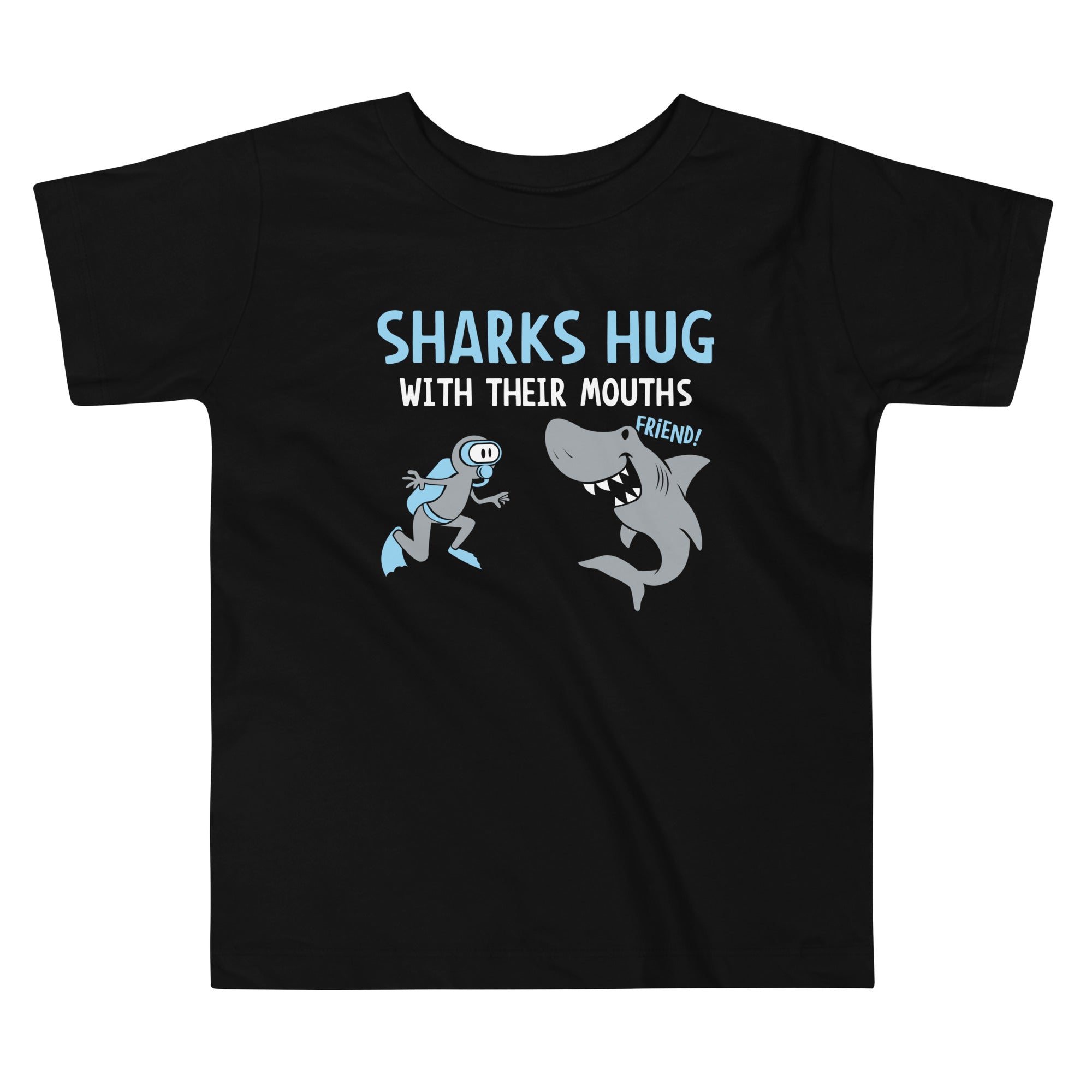Sharks Hug With Their Mouths Kid's Toddler Tee Hoodie, Sweatshirt | CoreVibeTees.com