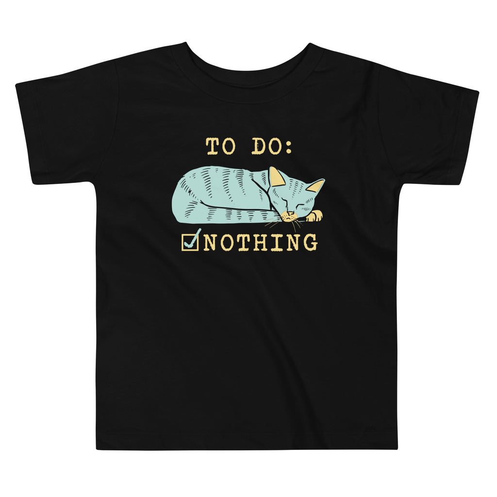 To Do: Nothing Kid's Toddler Tee Hoodie, Sweatshirt | CoreVibeTees.com (Image 1)
