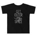 Get Outer My Space Kid's Toddler Tee Hoodie, Sweatshirt | CoreVibeTees.com