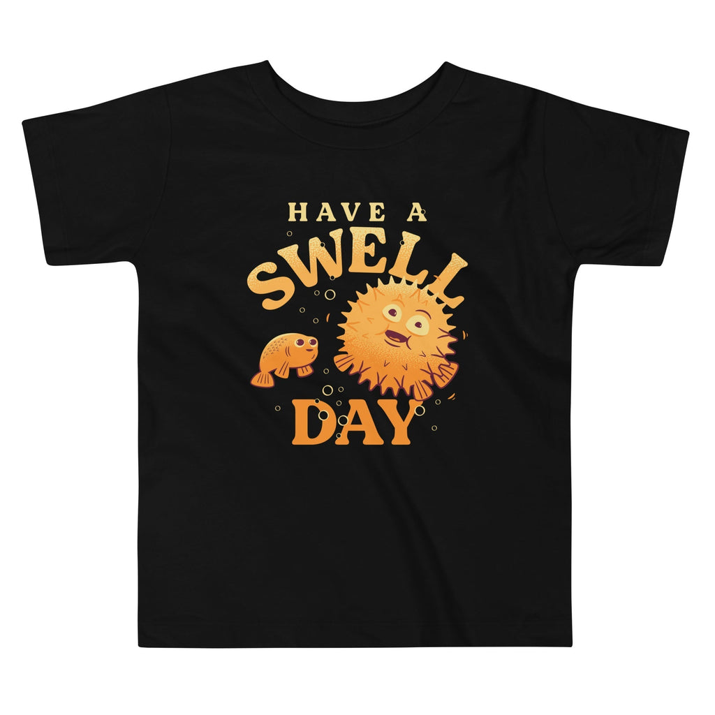 Have A Swell Day Kid's Toddler Tee Hoodie, Sweatshirt | CoreVibeTees.com (Image 1)