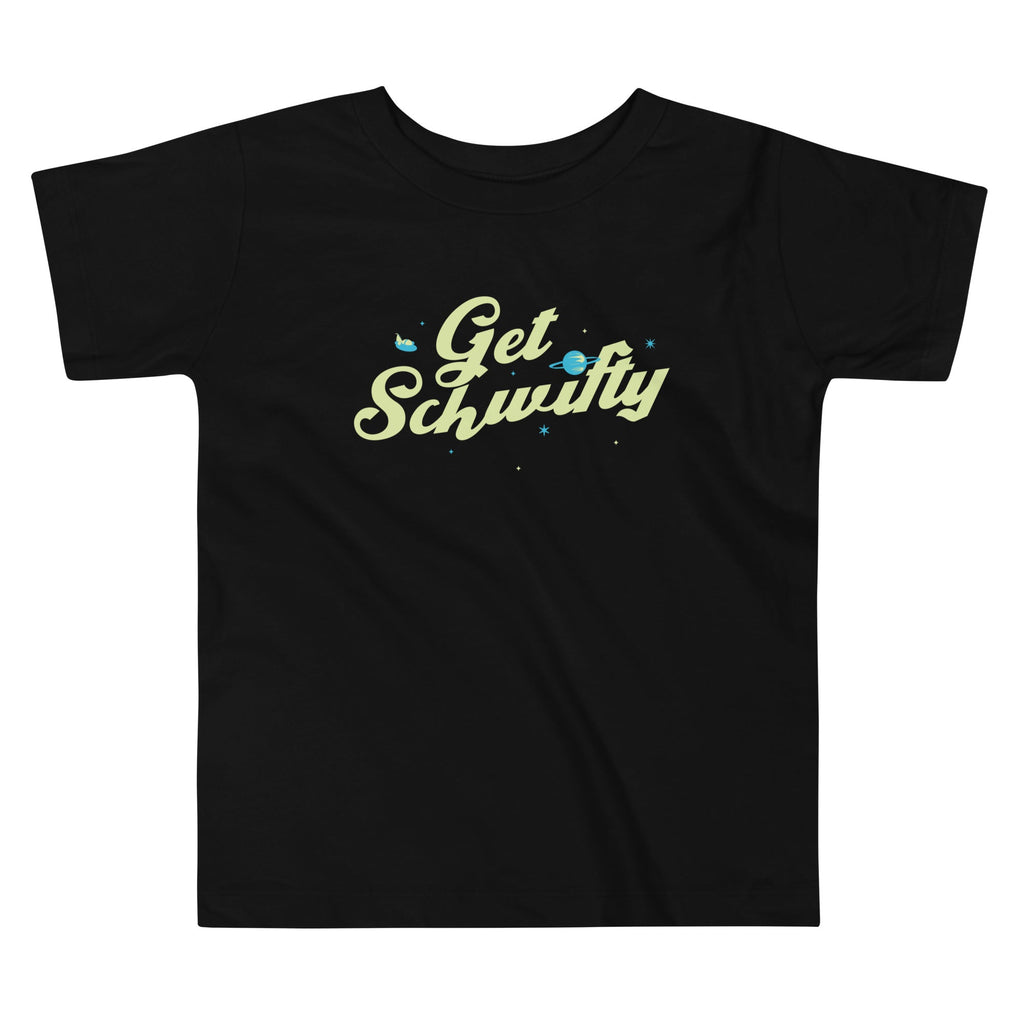 Get Schwifty Kid's Toddler Tee Hoodie, Sweatshirt | CoreVibeTees.com